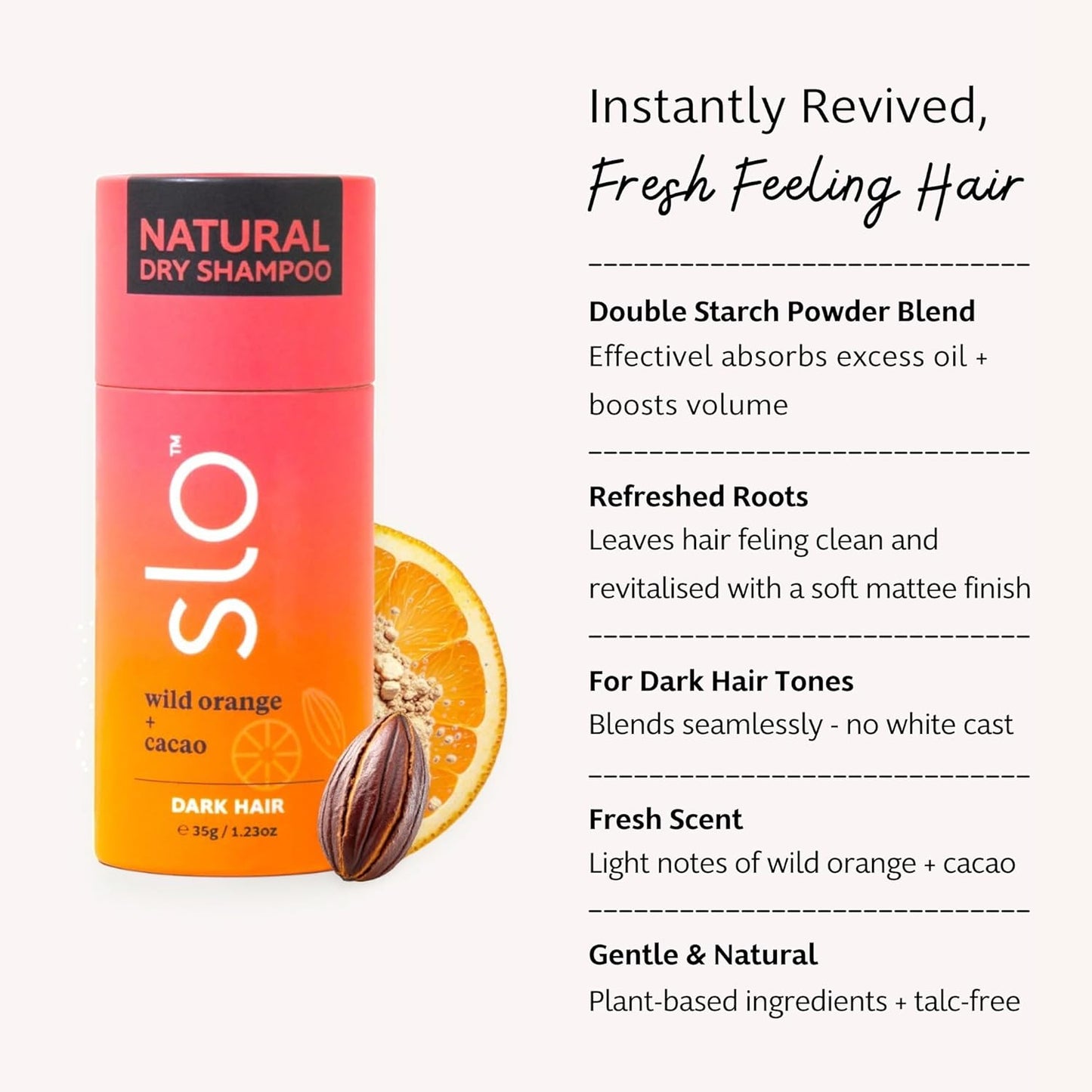 Slo | Natural Dry Shampoo Powder For Dark Hair - All Natural Ingredients, Vegan & Cruelty Free, Talc-Free Blend | Dark Hair Wild Orange + Cacao | 2 Pack (2 x 1.23oz/35g)