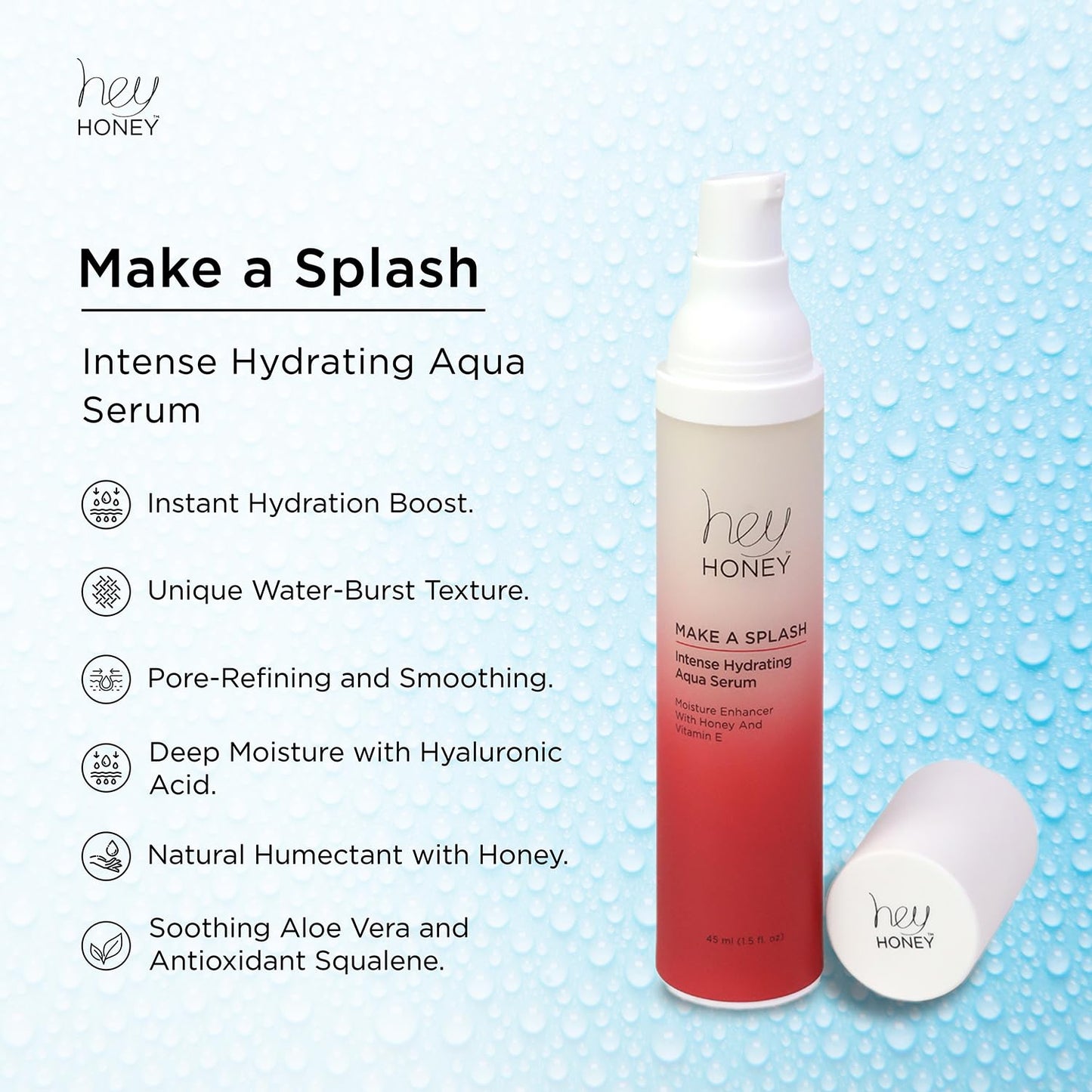 Hey Honey Skincare Make A Splash | Intense Hydrating Niacinamide Aqua Face Serum | Intense Hydration with Anti-aging Benefits | 1.5 Oz