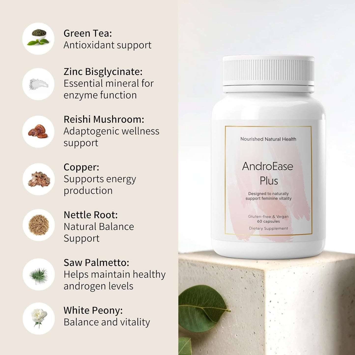 Nourished AndroEase Plus - Vegan Hormone Balance for Women - Zinc, Reishi, Green Tea and Saw Palmetto for Women - for Energy, Vitality, Facial Hair and Daily Wellness - 120 Capsules, Made in USA