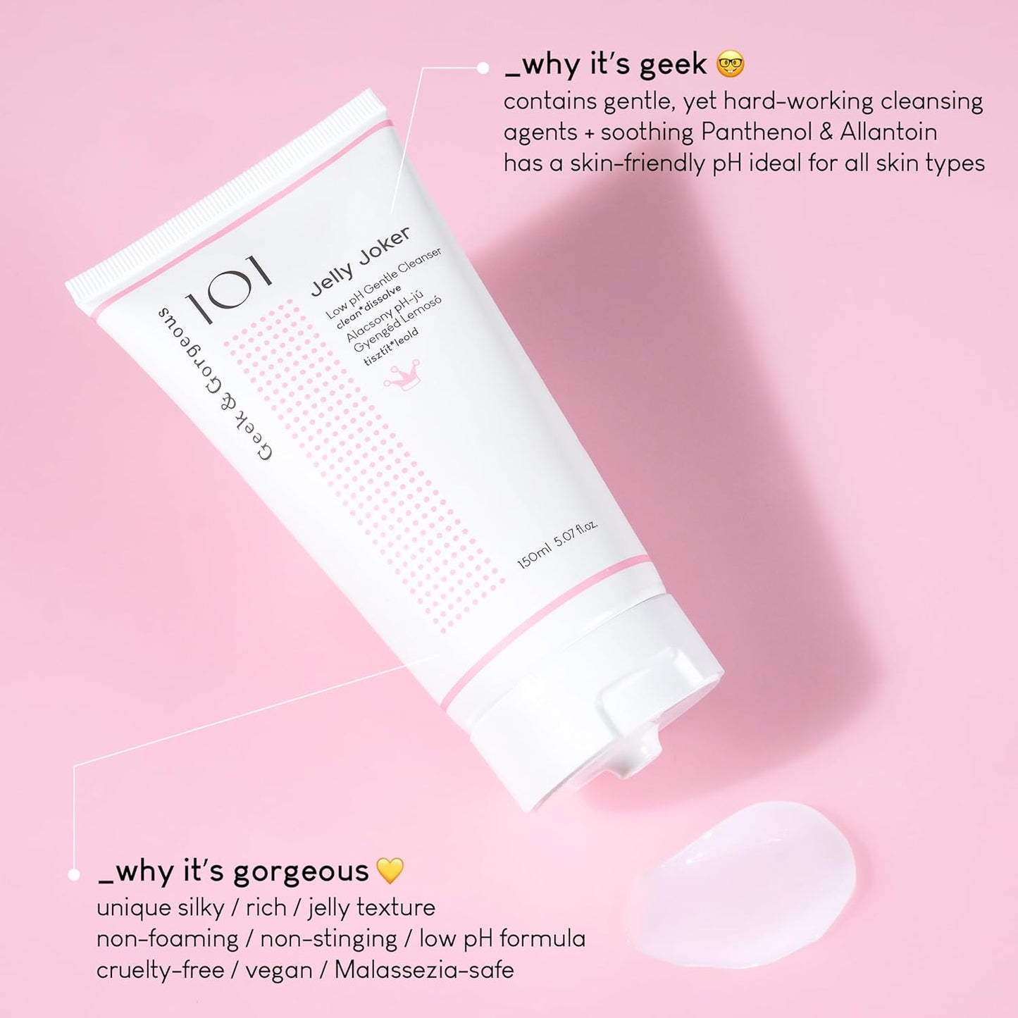 Geek & Gorgeous – Jelly Joker – Gentle Gel Cleanser and Makeup Remover – Non-Foaming, Low pH, Hydrating Formula – Suitable for All Skin Types, Including Sensitive – 5.07 oz