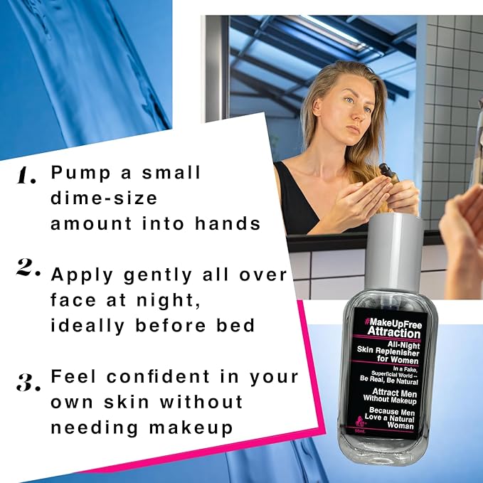 #MakeUpFree Attraction Replenisher for Women, 50mL, Deep Nightly Renewal for Healthy Clear Skin, Anti-Aging, Attract Men Without Makeup, Be Confident. Be Real. Be Natural