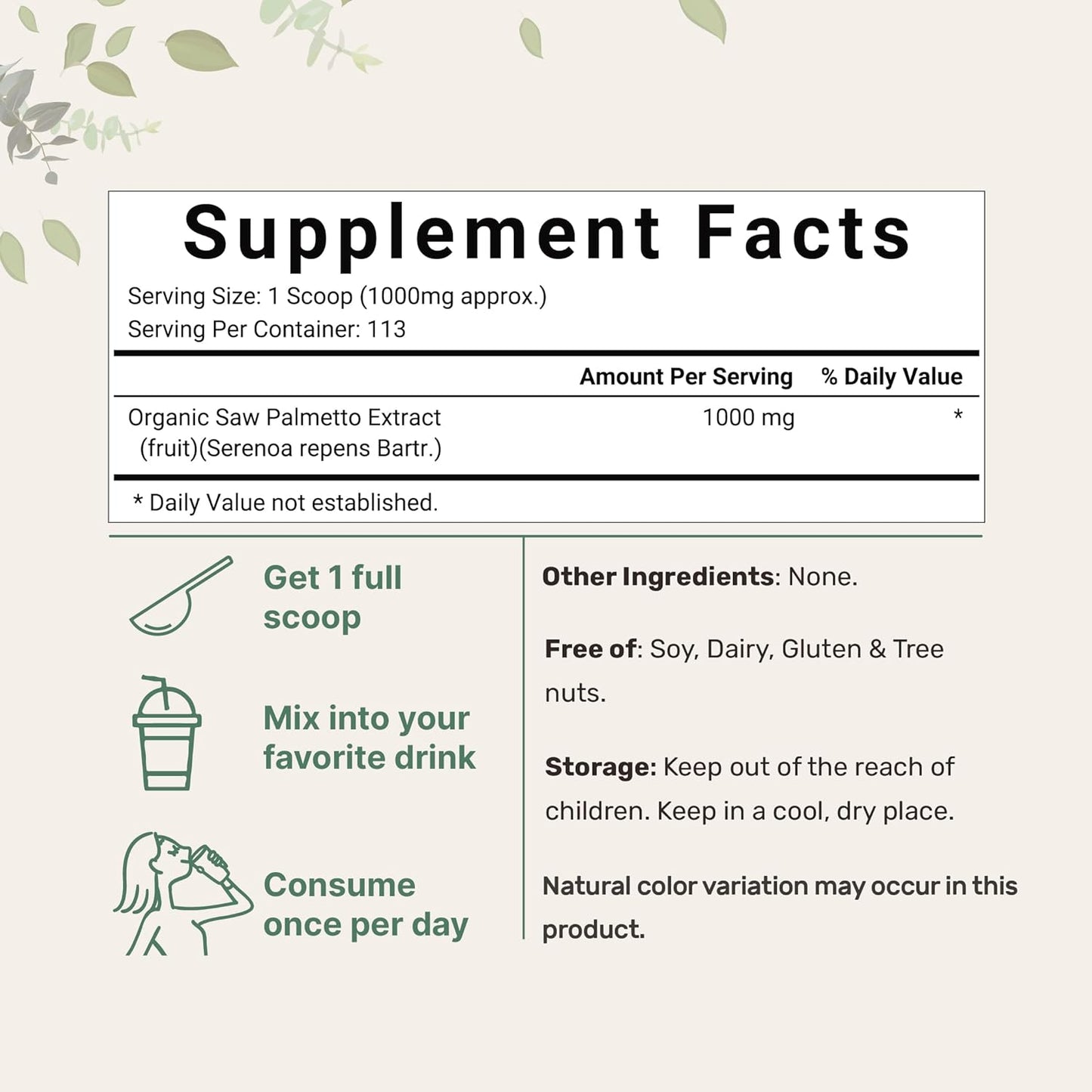 Sustainably US Grown, Organic Saw Palmetto Powder, 4 Ounce, with Active Fatty Acid, Pure Saw Palmetto Prostate & Hair Growth Supplement, Healthy Urination Frequency & Hair Loss Blocker Supplement